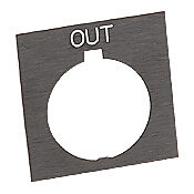 HT8SP27 - Eaton legend plate, plastic, square, black field, black background, white engraved text, legend plate marking "OUT". For use with 30mm pilot devices.