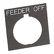 HT8SP95 - Eaton legend plate, plastic, square, black field, black background, white engraved text, legend plate marking "FEEDER OFF". For use with 30mm pilot devices.