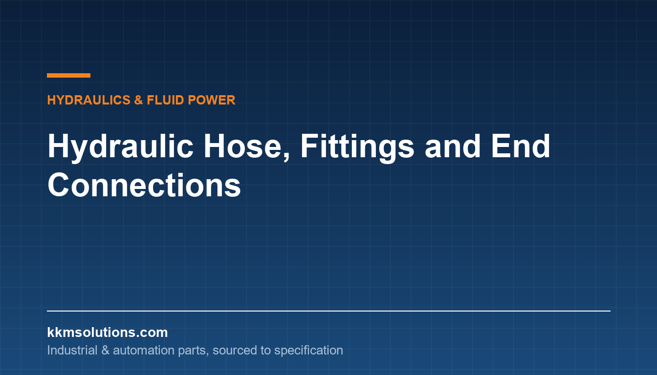 Hydraulic Hose, Fittings and End Connections — KKM Solutions technical article