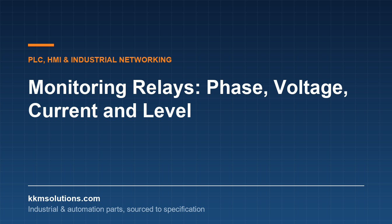 Monitoring Relays: Phase, Voltage, Current and Level — KKM Solutions technical article