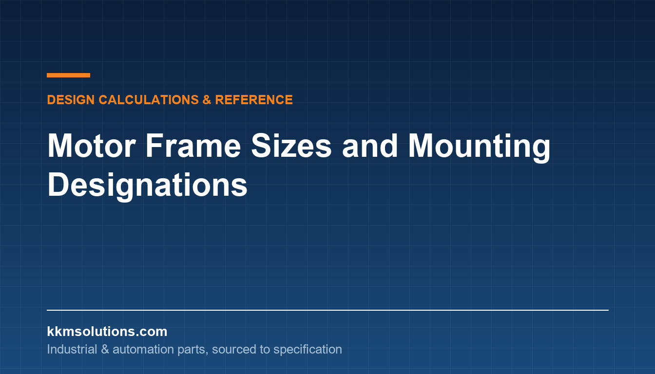 Motor Frame Sizes and Mounting Designations — KKM Solutions technical article