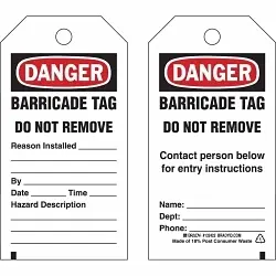 Brady 132422 2-Sided Rectangular Barricade Tag, 5-3/4 in H 3 in W, Black/Red on White, 3/8 in Hole, B-851 Polyester